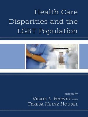 cover image of Health Care Disparities and the LGBT Population